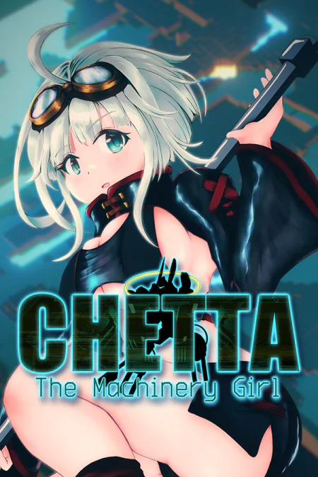 Chetta: The Machinery Girl