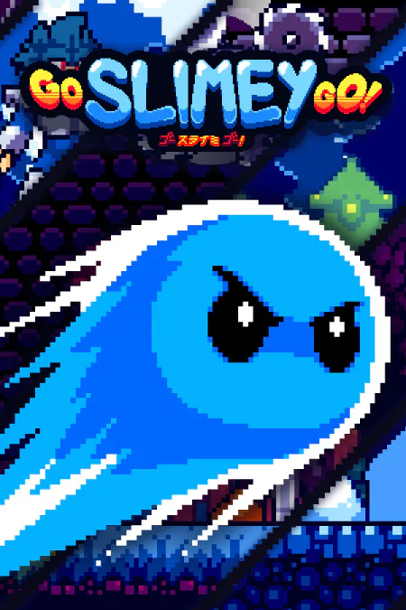 Go Slimey Go!