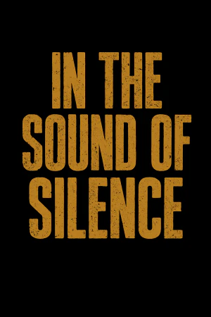 In the Sound of Silence