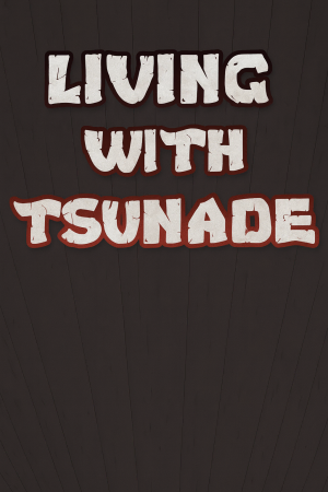 Living with Tsunade
