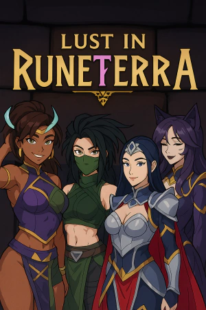 Lust in Runeterra