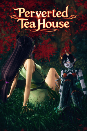 Perverted Tea House