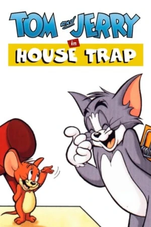 Tom and Jerry in House Trap