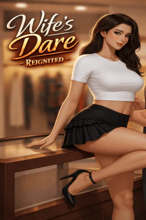Wife’s Dare - Reignited