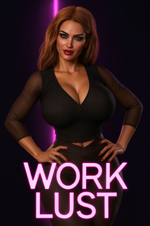Work Lust