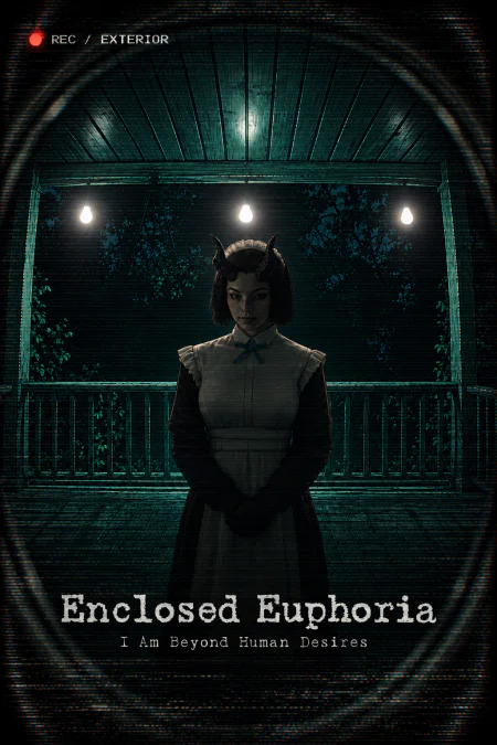 Enclosed Euphoria I Am Beyond Human Desires