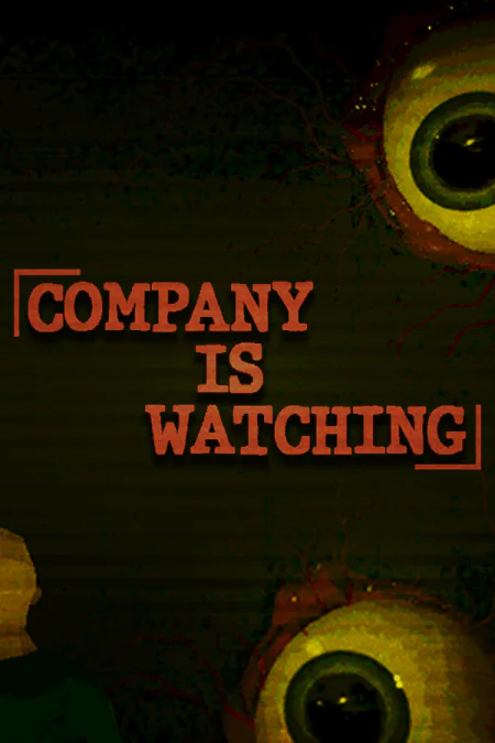 Company is watching