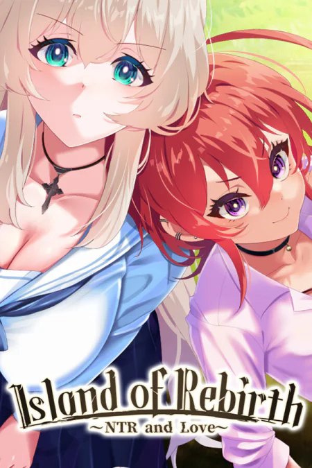 Island of Rebirth NTR and Love