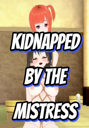 Kidnapped By The Mistress